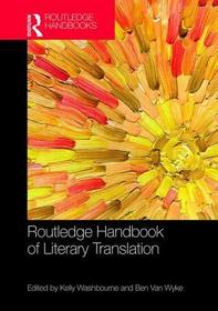 The Routledge Handbook of  Literary Translation