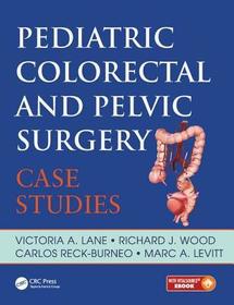 Pediatric Colorectal and Pelvic Surgery: Case Studies