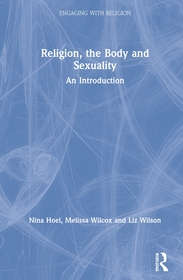 Religion, the Body, and Sexuality: An Introduction