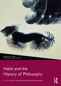 Habit and the History of Philosophy Habit and the History of Philosophy