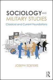 Sociology and Military Studies: Classical and Current Foundations