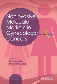 Noninvasive Molecular Markers in Gynecologic Cancers Noninvasive Molecular Markers in Gynecologic Cancers