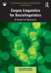 Corpus Linguistics for Sociolinguistics: A Guide for Research
