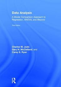 Data Analysis: A Model Comparison Approach To Regression, ANOVA, and Beyond, Third Edition