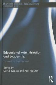 Educational Administration and Leadership: Theoretical Foundations