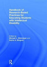 Handbook of Research-Based Practices for Educating Students with Intellectual Disability Handbook of Research-Based Practices for Educating Students with Intellectual Disability