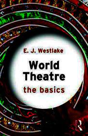 World Theatre: The Basics