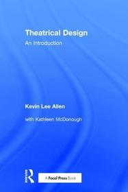 Theatrical Design: An Introduction Theatrical Design: An Introduction
