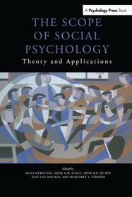 The Scope of Social Psychology: Theory and Applications (A Festschrift for Wolfgang Stroebe)