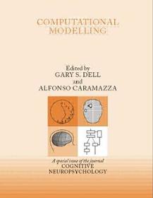 Computational Modelling: A Special Issue of Cognitive Neuropsychology