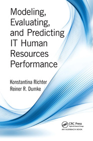 Modeling, Evaluating, and Predicting IT Human Resources Performance Modeling, Evaluating, and Predicting IT Human Resources Performance