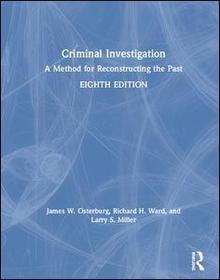 Criminal Investigation: A Method for Reconstructing the Past