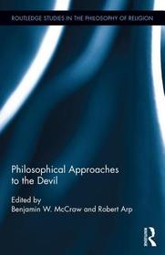 Philosophical Approaches to the Devil Philosophical Approaches to the Devil