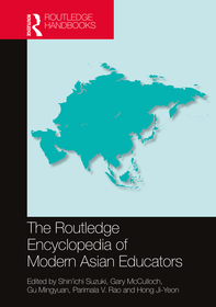 The Routledge Encyclopedia of Modern Asian Educators: 1850–2000