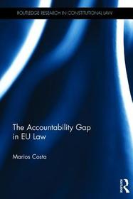 The Accountability Gap in EU law: Mind the Gap The Accountability Gap in EU law: Mind the Gap
