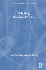 Subtitling: Concepts and Practices
