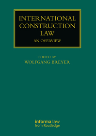 International Construction Law: An Overview International Construction Law: An Overview