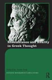 Resemblance and Reality in Greek Thought: Essays in Honor of Peter M. Smith