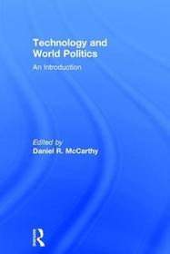Technology and World Politics: An Introduction