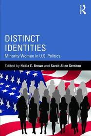 Distinct Identities: Minority Women in U.S. Politics