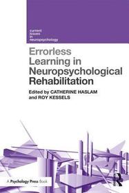 Errorless Learning in Neuropsychological Rehabilitation: Mechanisms, Efficacy and Application