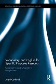 Vocabulary and English for Specific Purposes Research: Quantitative and Qualitative Perspectives