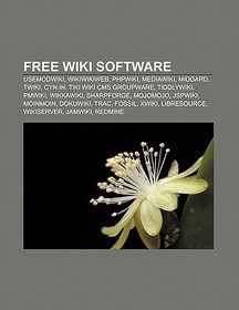 Free wiki software: UseModWiki, WikiWikiWeb, PhpWiki, MediaWiki, Midgard, TWiki, Cyn.in, Tiki Wiki CMS Groupware, TiddlyWiki, PmWiki, WikkaWiki, SharpForge, MojoMojo, JSPWiki, MoinMoin, DokuWiki, Trac, Fossil, XWiki, LibreSource, WikiServer, JAMWiki, Redmine