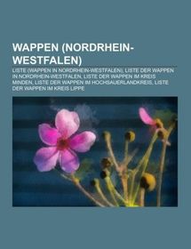 Wappen (Nordrhein-Westfalen): Liste (Wappen in Nordrhein-Westfalen), Liste der Wappen in Nordrhein-Westfalen, Liste der Wappen im Kreis Minden, Liste der Wappen im Hochsauerlandkreis, Liste der Wappen im Kreis Lippe