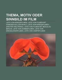 Thema, Motiv oder Sinnbild im Film: Liste von Kriegsfilmen, Liste von Filmen mit homosexuellem Inhalt, Liste von Kriegsfilmen   Zweiter Weltkrieg, Liste von Filmen mit Bezug zu Berlin, Liste von Zombiefilmen, Liste von Dinosaurierfilmen, Liste von Vampirfilmen