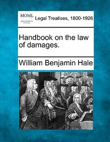 Handbook on the Law of Damages. Handbook on the Law of Damages.