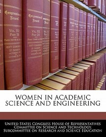 Women in Academic Science and Engineering