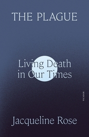 The Plague: Living Death in Our Times