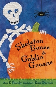 Skeleton Bones and Goblin Groans