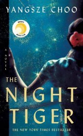 The Night Tiger: A Novel, Nominiert: Amazon.com Best Books of the Year 2019, Nominiert: Reese's Book Club x Hello Sunshine 2019