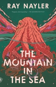 The Mountain in the Sea: A Novel The Mountain in the Sea: A Novel