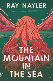 The Mountain in the Sea: A Novel