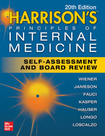 Harrison's Principles of Internal Medicine Self-Assessment and Board Review, 20th Edition Harrison's Principles of Internal Medicine Self-Assessment and Board Review, 20th Edition