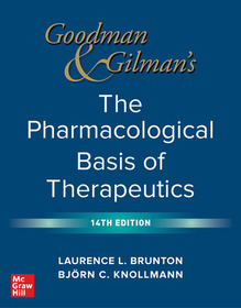 Goodman and Gilman's The Pharmacological Basis of Therapeutics, 14th Edition Goodman and Gilman's The Pharmacological Basis of Therapeutics, 14th Edition