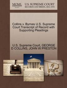 Collins V. Byrnes U.S. Supreme Court Transcript of Record with Supporting Pleadings