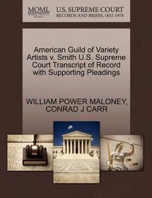 American Guild of Variety Artists V. Smith U.S. Supreme Court Transcript of Record with Supporting Pleadings