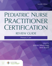 Pediatric Nurse Practitioner Certification Review Guide: Primary Care Pediatric Nurse Practitioner Certification Review Guide: Primary Care