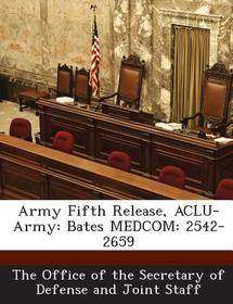 Army Fifth Release, ACLU-Army: Bates Medcom: 2542-2659 Army Fifth Release, ACLU-Army: Bates Medcom: 2542-2659