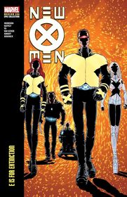 New X-Men Modern Era Epic Collection: E Is for Extinction New X-Men Modern Era Epic Collection: E Is for Extinction