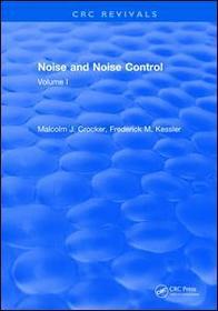 Noise and Noise Control: Volume 1