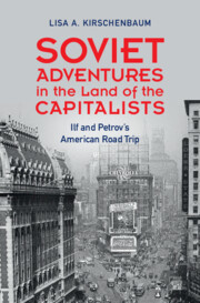 Soviet Adventures in the Land of the Capitalists: Ilf and Petrov's American Road Trip