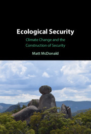 Ecological Security: Climate Change and the Construction of Security