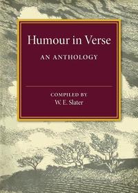 Humour in Verse: An Anthology Humour in Verse: An Anthology