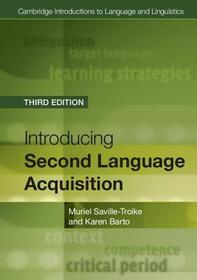 Introducing Second Language Acquisition Introducing Second Language Acquisition