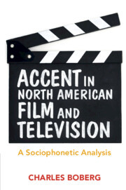 Accent in North American Film and Television: A Sociophonetic Analysis Accent in North American Film and Television: A Sociophonetic Analysis