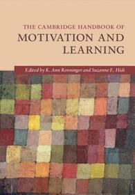 The Cambridge Handbook of Motivation and Learning